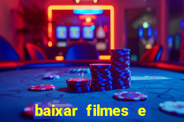 baixar filmes e series mp4